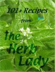 Cover of 101+ Recipes From The Herb Lady