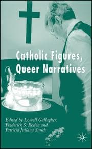 Cover of Catholic figures, queer narratives
