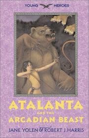 Cover of Atalanta and the Arcadian beast