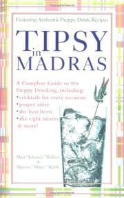 Cover of Tipsy in Madras