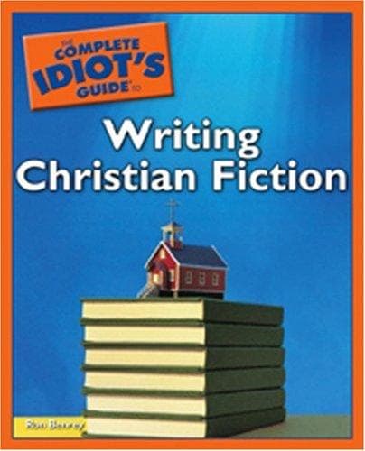 Cover of The complete idiot's guide to writing Christian fiction