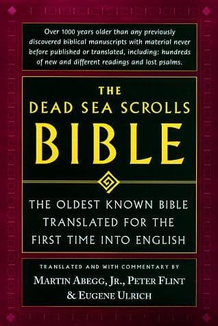 Cover of The Dead Sea Scrolls Bible The Oldest Known Bible Translated for the First Time into English
