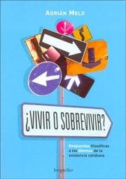 Cover of Vivir O Sobrevivir? / Live or Survive? (Ensayos / Essays)