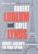 Cover of Robert Ludlum's the Paris option : a covert-one novel
