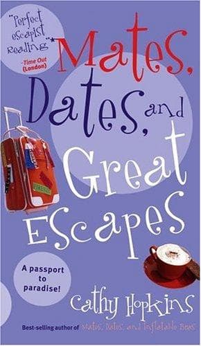 Cover of Mates, Dates, and Great Escapes (Mates, Dates...)