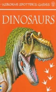 Cover of Spotter's Guide to Dinosaurs (Spotter's Guide)