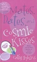 Cover of Mates, Dates and Cosmic Kisses