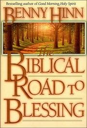 Cover of The biblical road to blessing