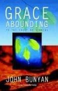 Cover of Grace abounding to the chief of sinners