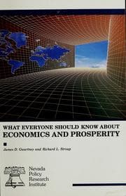 Cover of What everyone should know about economics and prosperity