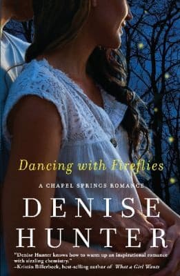 Cover of Dancing With Fireflies A Chapel Springs Romance