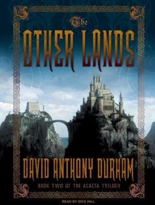 Cover of The Other Lands Book Two Of The Acacia Trilogy