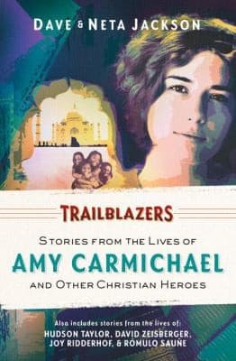Cover of Trailblazers Featuring Amy Carmichael And Other Christian Heroes