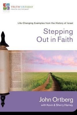 Cover of Stepping Out In Faith Lifechanging Examples From The History Of Israel