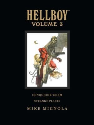 Cover of Conqueror Worm and Strange Places Hellboy Library Edition Dark Horse