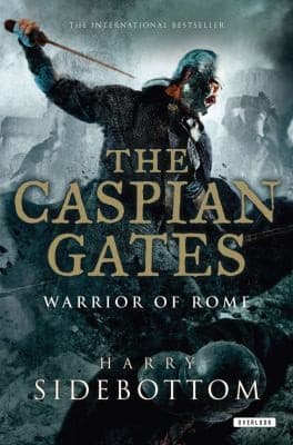 Cover of The Caspian Gates
Warrior of Rome Hardcover