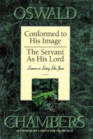 Cover of Conformed to his image & the servant as his Lord