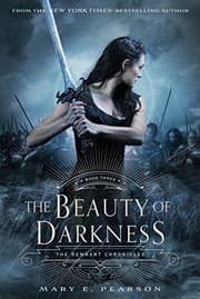 Cover of The Beauty of Darkness: The Remnant Chronicles, Book Three