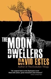 Cover of The Moon Dwellers: The Dwellers Saga