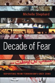 Cover of Decade of Fear: Reporting from Terrorism's Grey Zone