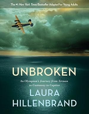 Cover of Unbroken: An Olympian's Journey from Airman to Castaway to Captive
