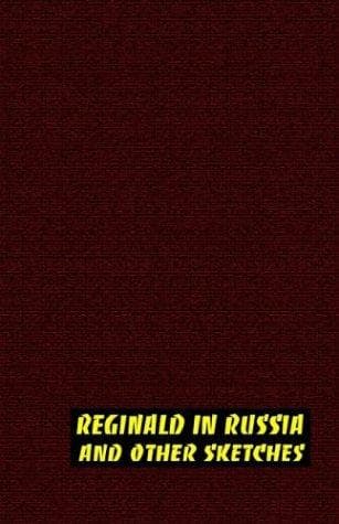 Cover of Reginald in Russia and Other Sketches