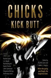 Cover of Chicks Kick Butt (The Shifters)