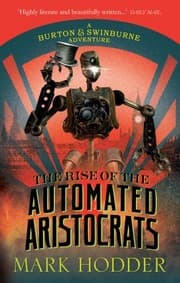 Cover of The Rise of the Automated Aristocrats