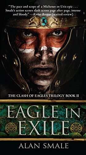 Cover of Eagle in Exile: The Clash of Eagles Trilogy Book II