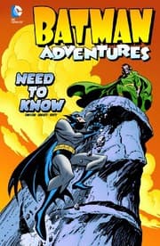 Cover of Need to Know (Batman Adventures)