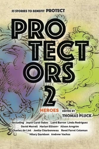 Cover of Protectors 2: Heroes (Protectors Anthologies) (Volume 2)