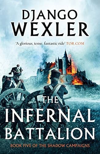 Cover of The Infernal Battalion (The Shadow Campaigns)