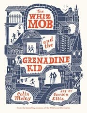 Cover of The whiz mob and the grenadine kid