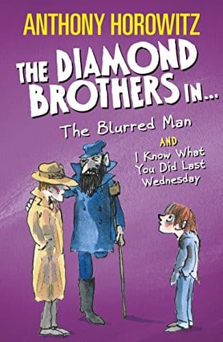 Cover of The Diamond Brothers in The Blurred Man & I Know What You Did Last Wednesday