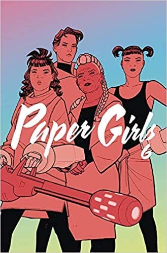 Cover of Paper Girls, Vol. 6