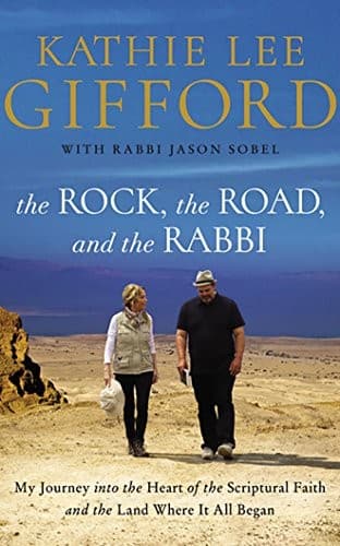 Cover of The Rock, the Road, and the Rabbi My Journey Into the Heart of Scriptural Faith and the Land Where It All Began