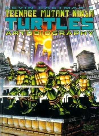 Cover of Kevin Eastman's Teenage Mutant Ninja Turtles Artobiography