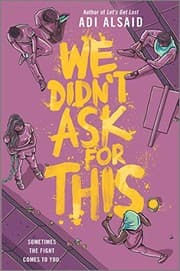 Cover of We Didn't Ask for This