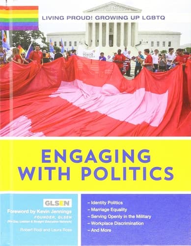 Cover of Engaging With Politics (Living Proud! Growing Up LGBTQ)