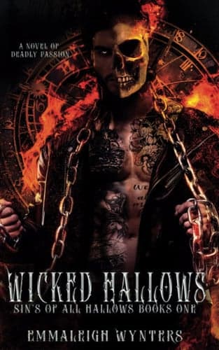 Cover of Wicked Hallows - A Novel Of Deadly Passion : Sin's Of All Hallows Eve