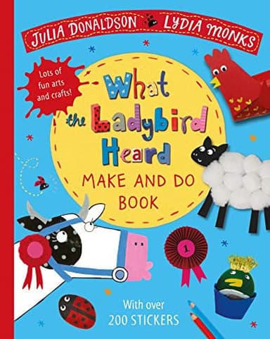 Cover of What the Ladybird Heard Make and Do Book