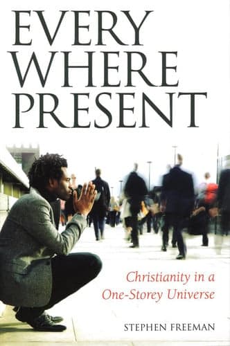 Cover of Everywhere Present: Christianity in a One-Storey Universe