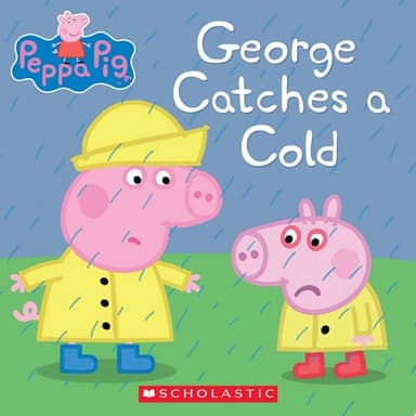 Cover of George Catches a Cold (Peppa Pig)