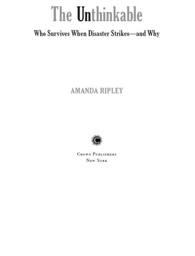 Cover of The Unthinkable: Who Survives When Disaster Strikes—and Why