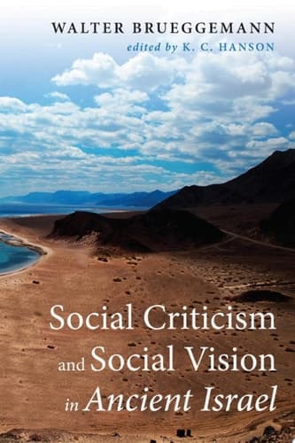 Cover of Social Criticism and Social Vision in Ancient Israel