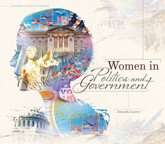 Cover of Women in Politics and Government (Women's Lives in History)