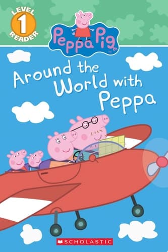 Cover of Around the World with Peppa (Peppa Pig: Scholastic Reader, Level 1)