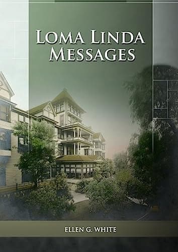 Cover of Loma Linda Messages