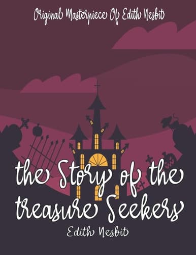 Cover of The story of the treasure seekers
