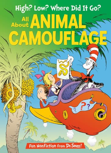 Cover of High? Low? Where Did It Go? All about Animal Camouflage